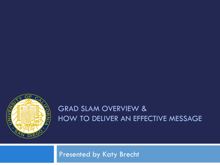 grad slam overview how to deliver an effective message