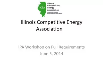 Illinois Competitive Energy  Association  IPA Workshop on Full Requirements  June 5, 2014  Fixed