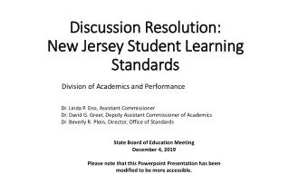 Discu  scussi  ssion R  Reso  soluti  tion:  New J  Jersey S  Student L  Lea  earning  Stan  andar