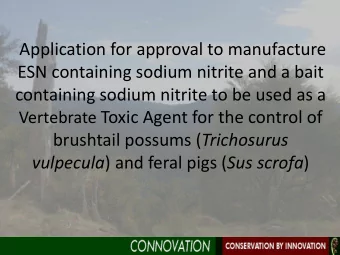 Application for approval to manufacture  ESN containing sodium nitrite and a bait  containing