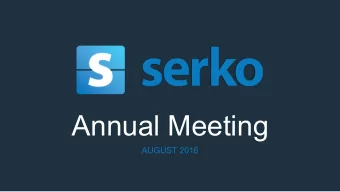 Annual Meeting  AUGUST 2016  Important Notice  This presentation is given on behalf of Serko