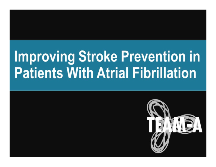 improving stroke prevention in patients with atrial