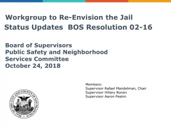 Status Updates  BOS Resolution 02-16  Board of Supervisors  Public Safety and Neighborhood