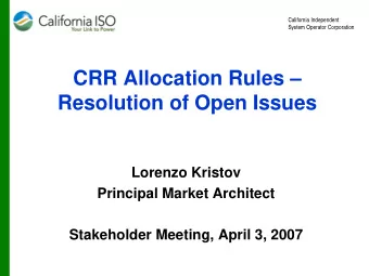CRR Allocation Rules   Resolution of Open Issues  Lorenzo Kristov  Principal Market Architect