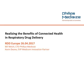 Realizing the Benefits of Connected Health  in Respiratory Drug Delivery  RDD Europe 26.04.2017