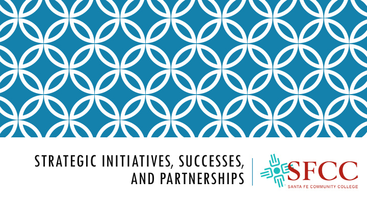 strategic initiatives successes and partnerships who we
