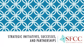 STRATEGIC INITIATIVES, SUCCESSES,  AND PARTNERSHIPS  WHO WE SERVE  2  WHO WE ARE  Established in