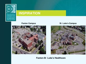 INSPIRATION Faxton Campus St . Lukes Campus Faxton-St . Lukes Healthcare  EDUCATION