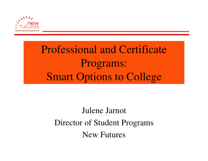 professional and certificate programs smart options to