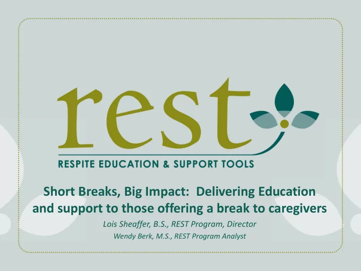 short breaks big impact delivering education and support