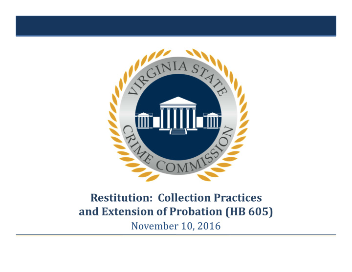 restitution collection practices and extension of