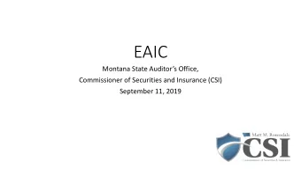 EAIC  Montana State Auditors Office,  Commissioner of Securities and Insurance (CSI)  September