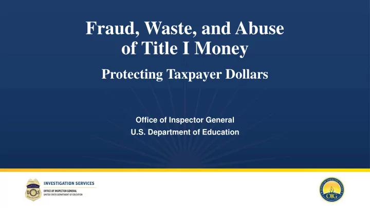 fraud waste and abuse of title i money