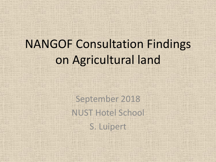 nangof consultation findings on agricultural land