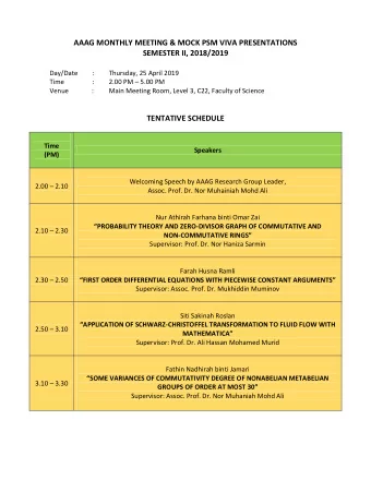 AAAG MONTHLY MEETING &amp; MOCK PSM VIVA PRESENTATIONS  SEMESTER II, 2018/2019 Day/Date         :