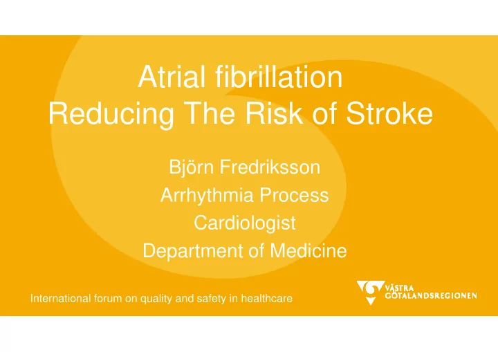 atrial fibrillation reducing the risk of stroke