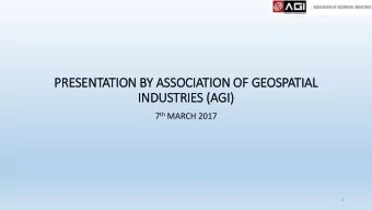 IN  INDUSTRIES (A  (AGI) 7 th MARCH 2017  1  INTRODUCTION - AGI  AGI  is  a  non-profit  body