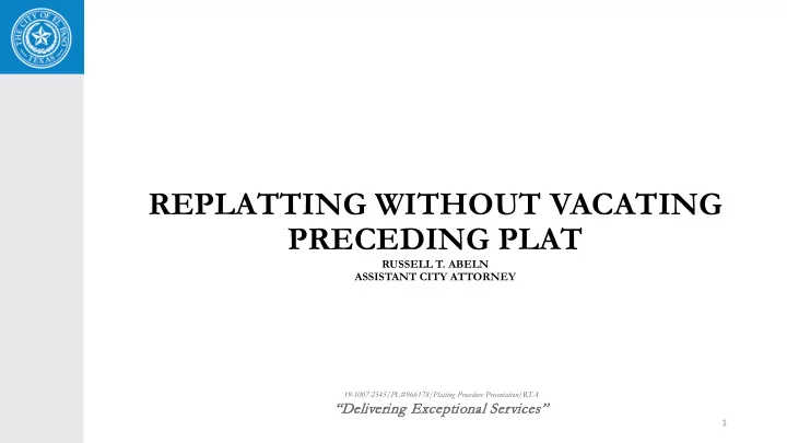 replatting without vacating preceding plat