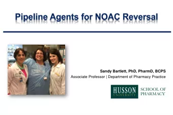 Sandy Bartlett, PhD, PharmD, BCPS  Associate Professor | Department of Pharmacy Practice  Conflict