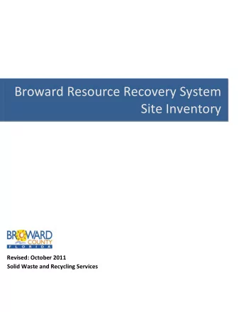 Broward Resource Recovery System  Site Inventory  Revised: October 2011  Solid Waste and Recycling