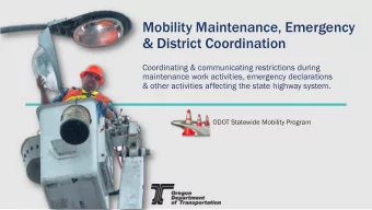 Mobility Maintenance, Emergency  &amp; District Coordination  Coordinating &amp; communicating