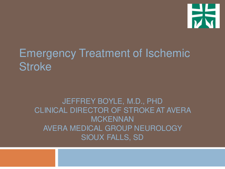 emergency treatment of ischemic stroke