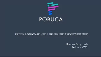 RADI  CAL  I  NNOVAT  I  ON F  OR T  HE  HE  AL  T  HCARE  OF  T  HE  F  UT  URE  Sta vro s L  a ng