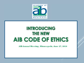AIB Annual Me e ting, Minne apolis, June  27, 2018  do  As a professional organization with the