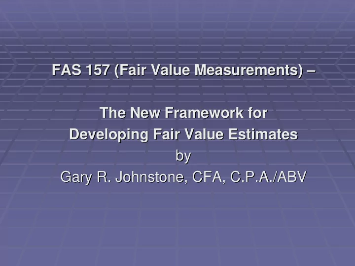 fas 157 fair value measurements fas 157 fair value