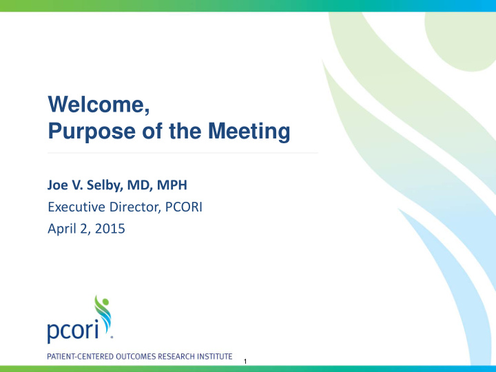 welcome purpose of the meeting