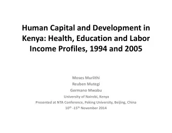 Human Capital and Development in Kenya: Health, Education and Labor Income Profiles, 1994 and 2005