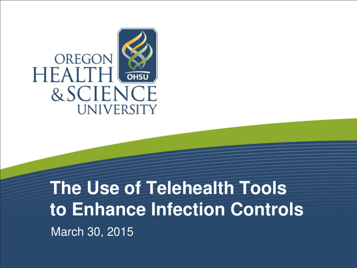 the use of telehealth tools to enhance infection controls