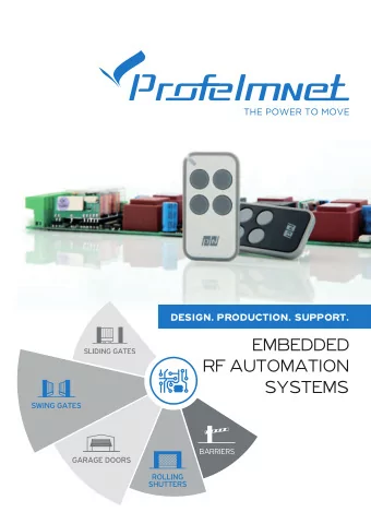 EMBEDDED  RF AUTOMATION  SYSTEMS  R&amp;D - PRODUCTION.  Profelmnet has a vertically-integrated