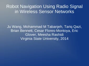 Robot Navigation Using Radio Signal  in Wireless Sensor Networks  Ju Wang, Mohammad M Tabanjeh,