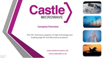 Company Overview  The UK's foremost suppliers of high technology and  leading-edge RF and Microwave