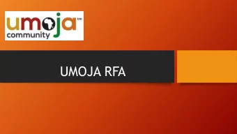 UMOJA RFA  HOUSE KEEPING  All microphones have been muted.  Your phone number will show on