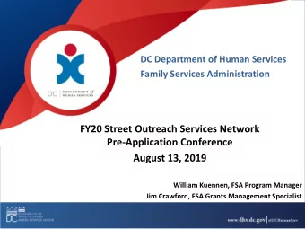 FY20 Street Outreach Services Network  Pre-Application Conference  August 13, 2019  William