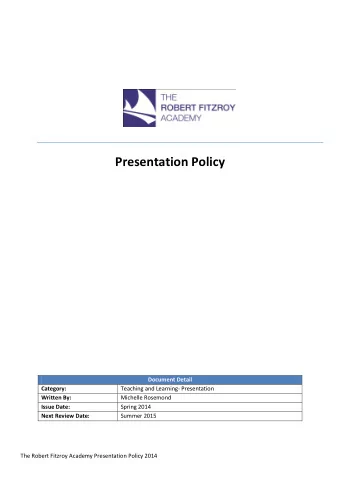 Presentation Policy  Document Detail  Category:  Teaching and Learning- Presentation  Written By: