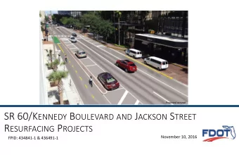 Upcoming Resurfacing Projects on SR 60 Project Costs (includes both projects)  Total  $3,600,000 SR
