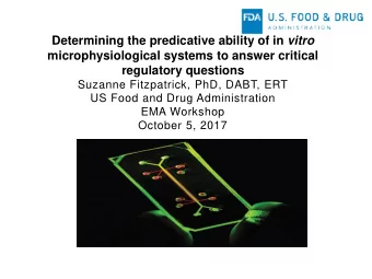 Determining the predicative ability of in vitro  microphysiological systems to answer critical