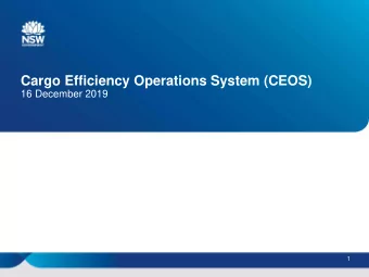 Cargo Efficiency Operations System (CEOS)  16 December 2019  1  Agenda   Background   CEOS
