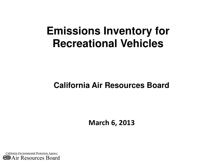 california air resources board march 6 2013 environmental