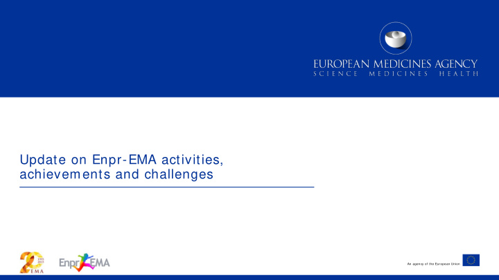 update on enpr ema activities achievements and challenges