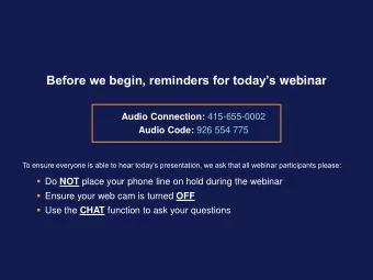 Before we begin, reminders for todays webinar Audio Connection: 415-655-0002 Audio Code: 926 554