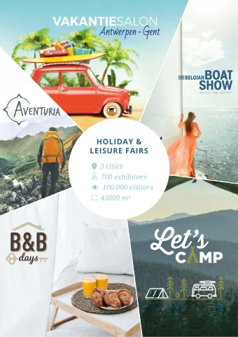 A ntwerpen  -  Gent  HOLIDAY &amp;  LEISURE FAIRS  3 cities  700 exhibitors  100.000 visitors