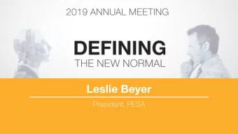 Leslie Beyer  President, PESA  OUR MISSION  Strengthening Member Companies  NETWORK  TRAIN  ELEVATE