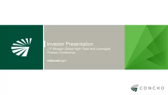 Investor Presentation  J.P. Morgan Global High Yield and Leveraged Finance Conference  FEBRUARY