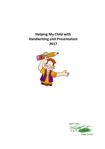 Helping My Child with  Handwriting and Presentation  2017  What's this Booklet About?  At Cradoc we