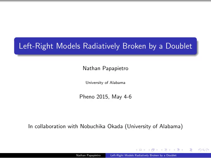 left right models radiatively broken by a doublet
