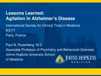 Lessons Learned:  Agitation in Alzheimers Disease  International Society for Clinical Trials in